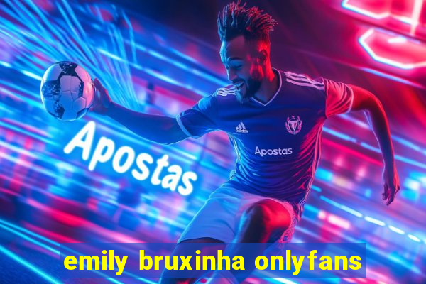 emily bruxinha onlyfans